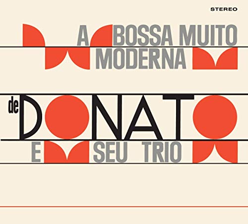 A Bossa Nova Muito Moderna De Joao Donato/...