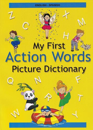 English-Spanish- My First Action Words Picture Dictionary