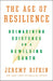 The Age of Resilience