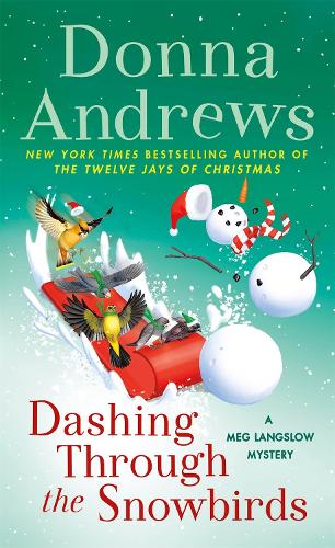 Dashing Through the Snowbirds: A Meg Langslow Mystery: 32 (Meg Langslow Mysteries