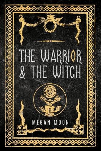The Warrior & The Witch