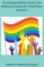 Promoting LGBTQ+ Health and Wellness