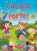 Piccolo e forte! A - Libro + online audio