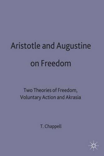 Aristotle and Augustine on Freedom