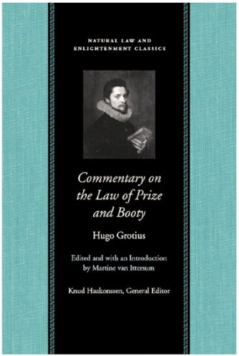 Commentary on the Law of Prize & Booty, with Associated Documents