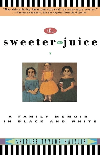 The Sweeter the Juice
