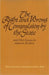 Right & Wrong of Compulsion by the State, & other Essays