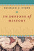 In Defense of History