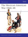 The Mexican-American War 1846–48