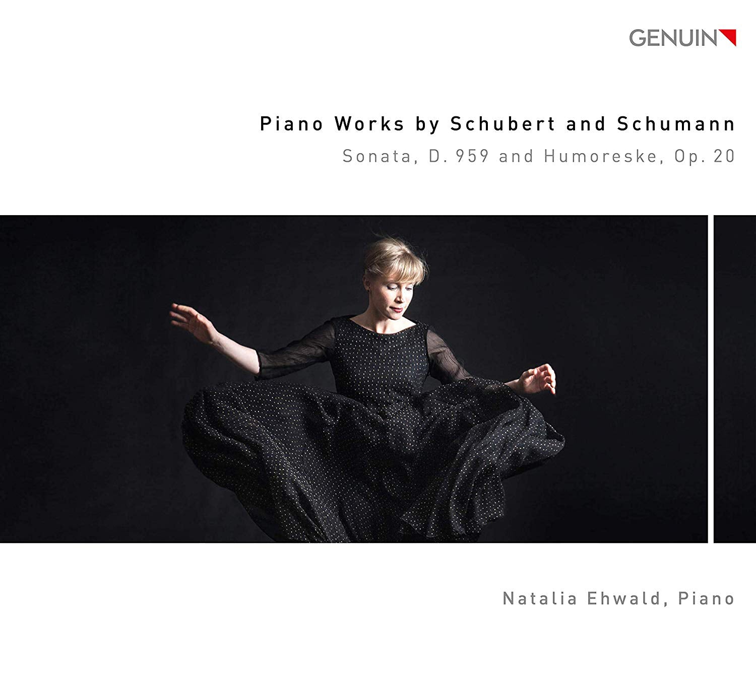 Natalia Ehwald: Piano Works By Schubert and Schumann: Sonata, D959 and Humoreske, Op. 20