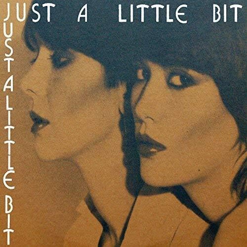 Just a Little Bit