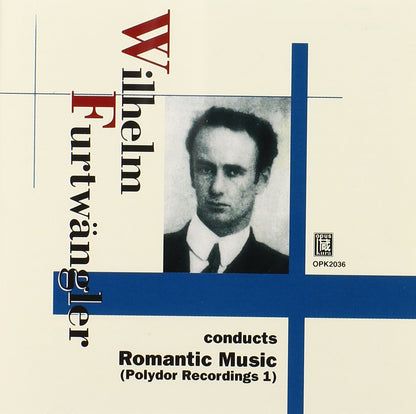 Furtwangler Conducts Romantic Music 1: Polydor Recordings 1