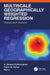 Multiscale Geographically Weighted Regression