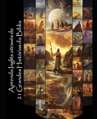 Aprenda Inglês através de 21 Grandes Histórias da Bíblia