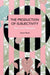 The Production of Subjectivity: Marx and Philosophy (Historical Materialism