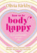 How to Be Body Happy