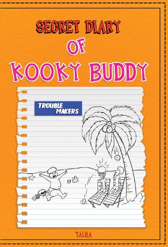 Secret Diary of Kooky Buddy (Trouble Makers)