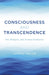 Consciousness and Transcendence