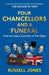 Four Chancellors and a Funeral
