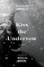 Kiss the Undertow