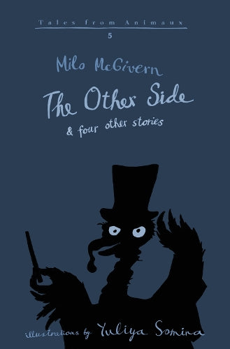 The Other Side (Tales from Animaux