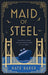 Maid of Steel