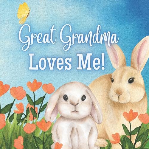 Great Grandma Loves Me!