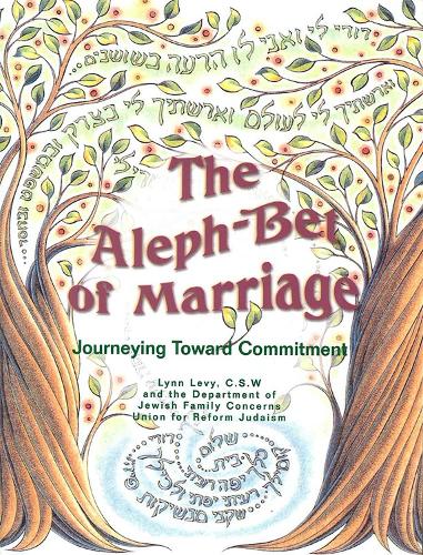 Aleph-Bet of Marriage: Journeying Toward Commitment (Participant's Guide)