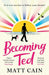 Becoming Ted
