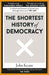 The Shortest History of Democracy