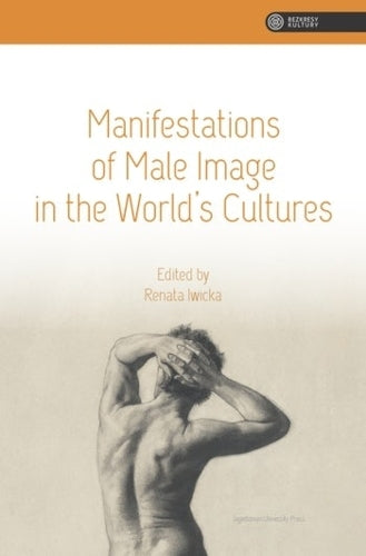 Manifestations of Male Image in the World′s Cultures