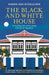 The Black and White House