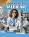 The Amazing History of Medicine (Amazing Histories