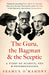The Guru, the Bagman and the Sceptic