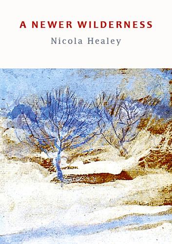 A Newer Wilderness