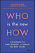 Who Is the New How