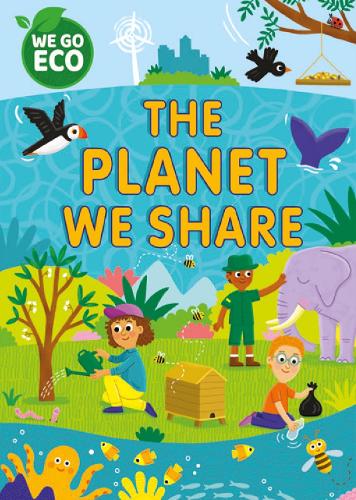 The Planet We Share (WE GO ECO