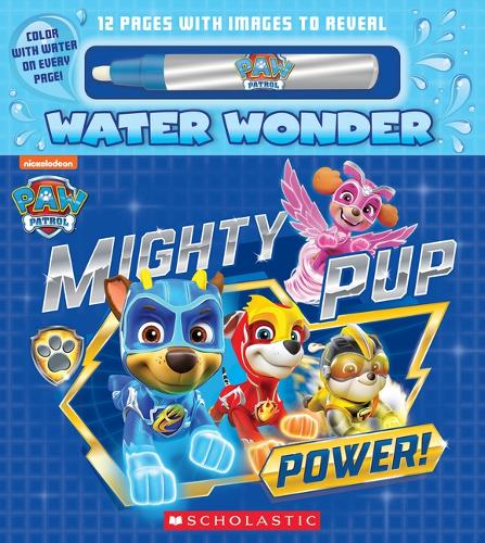 Mighty Pup Power (a Paw Patrol Water Wonder Storybook