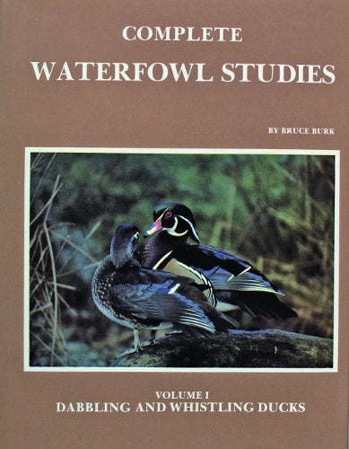 Complete Waterfowl Studies: Dabbling and Whistling Ducks (001