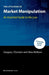 The Little Book of Market Manipulation