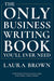The Only Business Writing Book You'll Ever Need