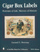 Cigar Box Labels: Portraits of Life, Mirrors of History (Schiffer Book for Collectors