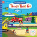 Things That Go (First Explorers