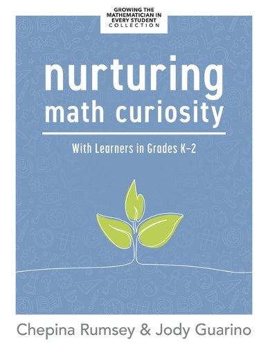 Nurturing Math Curiosity with Learners in Grades K-2