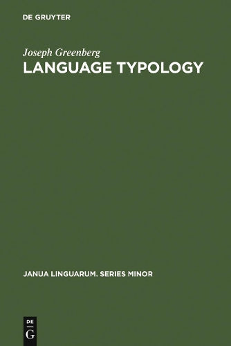 Language Typology: A Historical and Analytic Overview (Janua Linguarum. Series Minor, 184