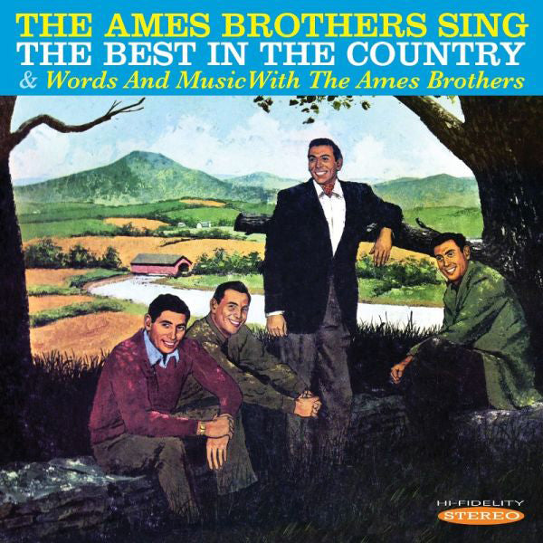 The Ames Brothers Sing the Best in the Country/: Words and Music With the Ames Brothers