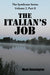 The Italian's Job: 2 (The Syndicate Series Volume 2. Part II