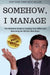 Somehow, I Manage