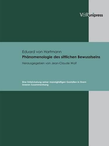 Phanomenologie des sittlichen Bewusstseins