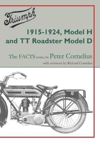 Triumph 1915-1924, Model H and TT Roadster Model D (Triumph-The FACTS